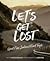 Let's Get Lost: Great New Z...