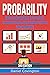 Probability: Risk Management, Statistics, Combinations and Permutations for Business