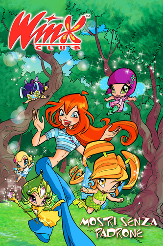 Mostri Senza Padrone (Winx Club Comic, #19)