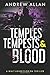 Temples, Tempests & Blood by Andrew Allan