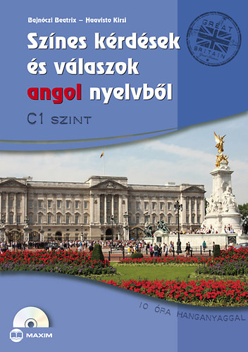 Színes kérdések és válaszok angol nyelvből C1 szint