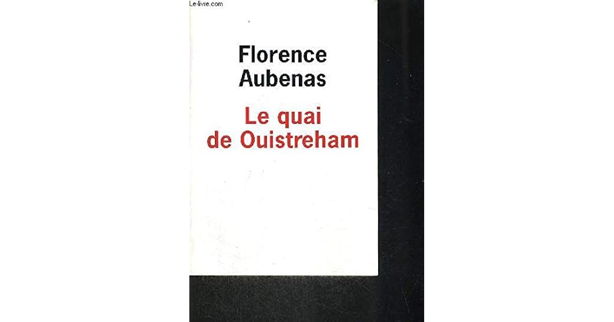 Le Quai De Ouistreham Fiche De Lecture