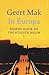 In Europa. Reizen door de twintigste eeuw by Geert Mak
