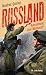 Russland - Auferstehung einer Weltmacht? by Manfred Quiring