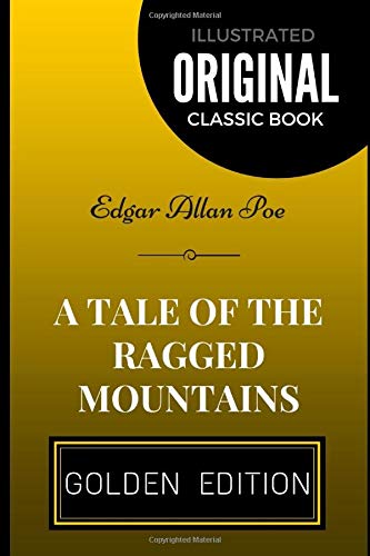 A Tale of the Ragged Mountains