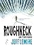 Roughneck: Um Tipo Duro
