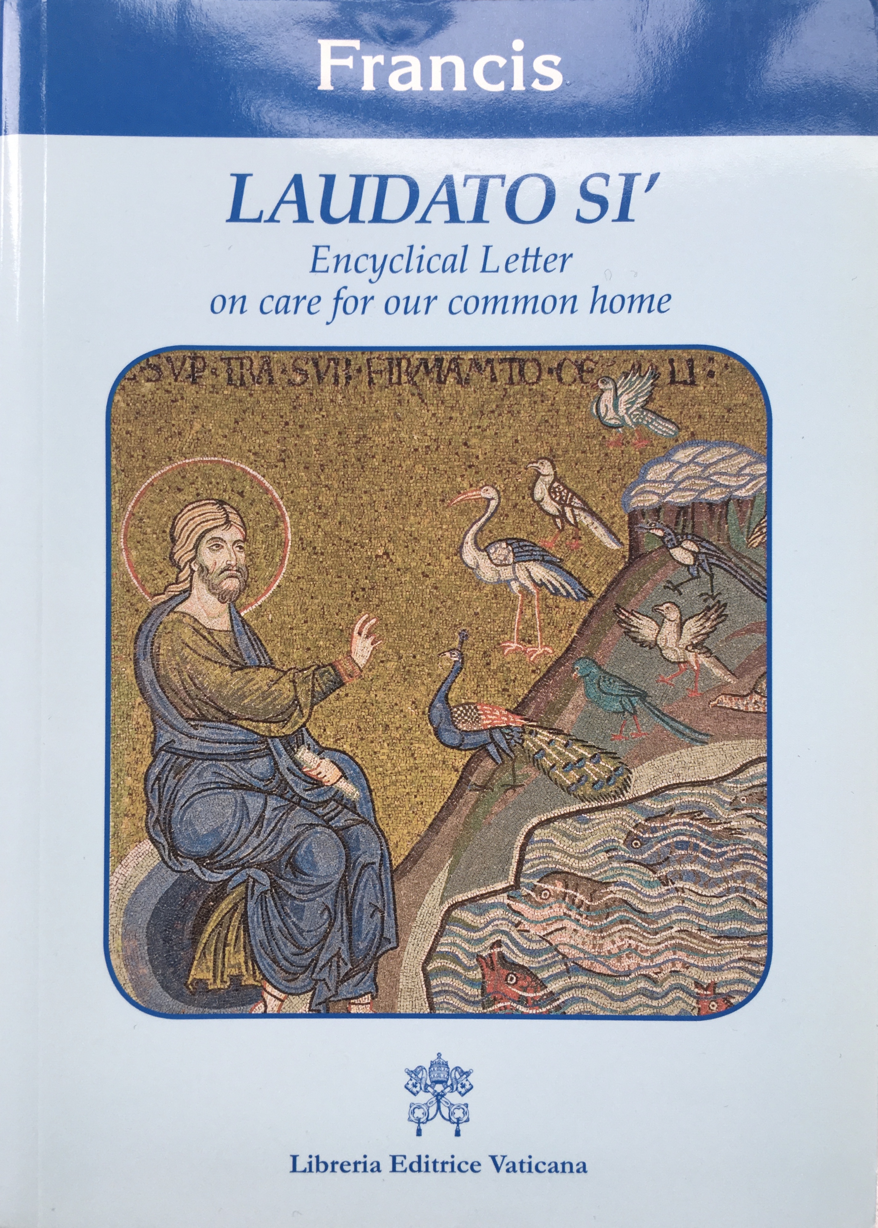 Laudato Si': On the Care of Our Common Home