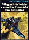 Vliegende schotels en andere raadsel van het heelal by Albert van Hageland