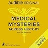Medical Mysteries Across History
