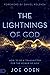 The Lightnings of God: How to Be a Transmitter for the Power of God