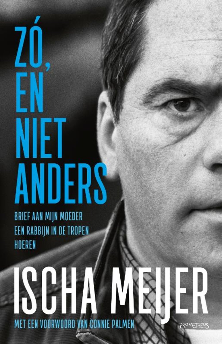 Zó, en niet anders: Brief aan mijn moeder, Een rabbijn in de tropen, Hoeren