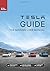 Tesla Guide: The Missing User Manual
