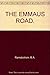 THE EMMAUS ROAD. B.A. Ramsb...