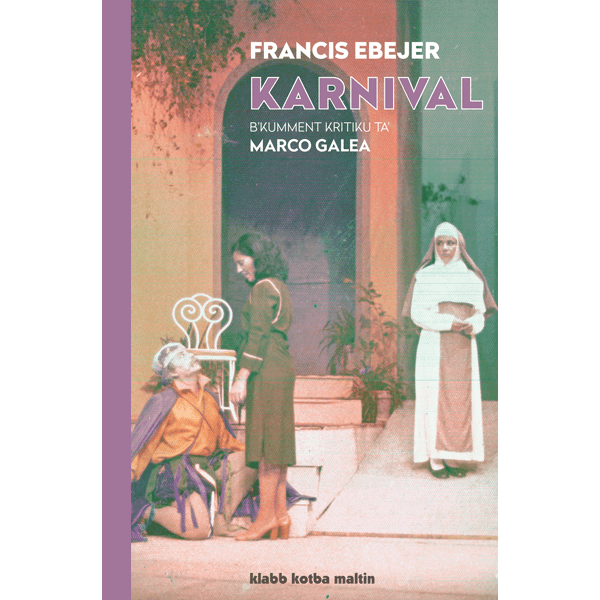 Karnival  (b’kumment kritiku ta’ Marco Galea)