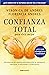 CONFIANZA TOTAL by VERONICA /ANDRES FLORENCIA ...