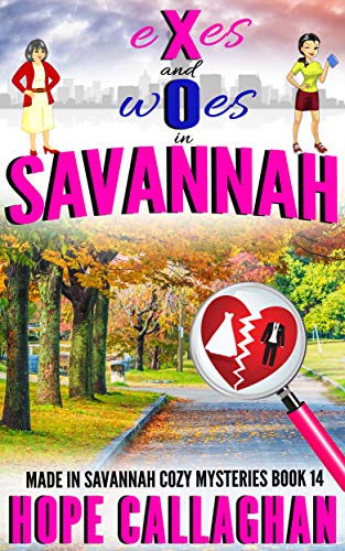 Exes and Woes (Made in Savannah #14)