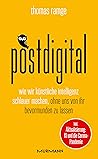 postdigital: Wie wir Künstliche Intelligenz schlauer machen, ohne uns von ihr bevormunden zu lassen (German Edition)