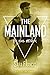 The Mainland: It has begun (The Terra Testimonies Book 2)
