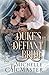 The Duke's Defiant Bride (Brides of Mayfair) (Volume 4) by Michelle McMaster