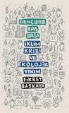 Gençlerle Baş Başa: İklim Krizi ve Ekolojik Yıkım
