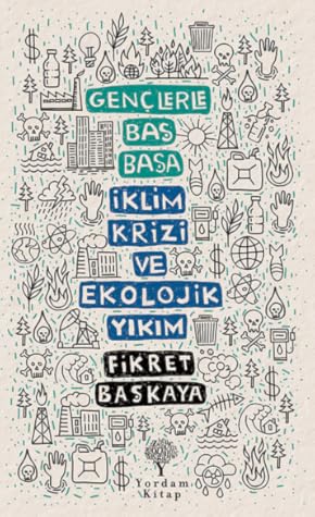 Gençlerle Baş Başa: İklim Krizi ve Ekolojik Yıkım