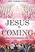 JESUS IS COMING: You Are Go...