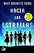 Hacia las estrellas (La astronauta universo #1)