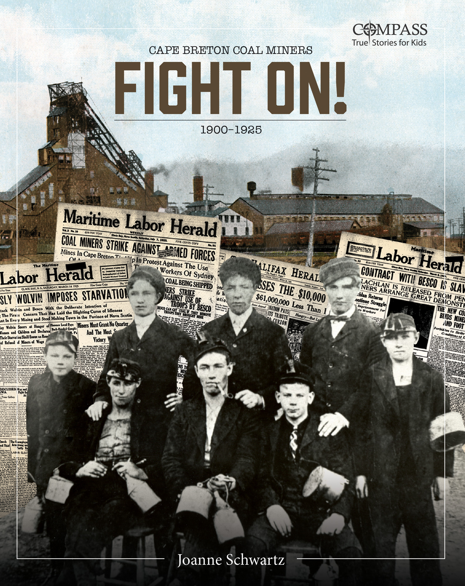 Fight On!  Cape Breton Coal Miners, 1900 - 1925 (Paperback)