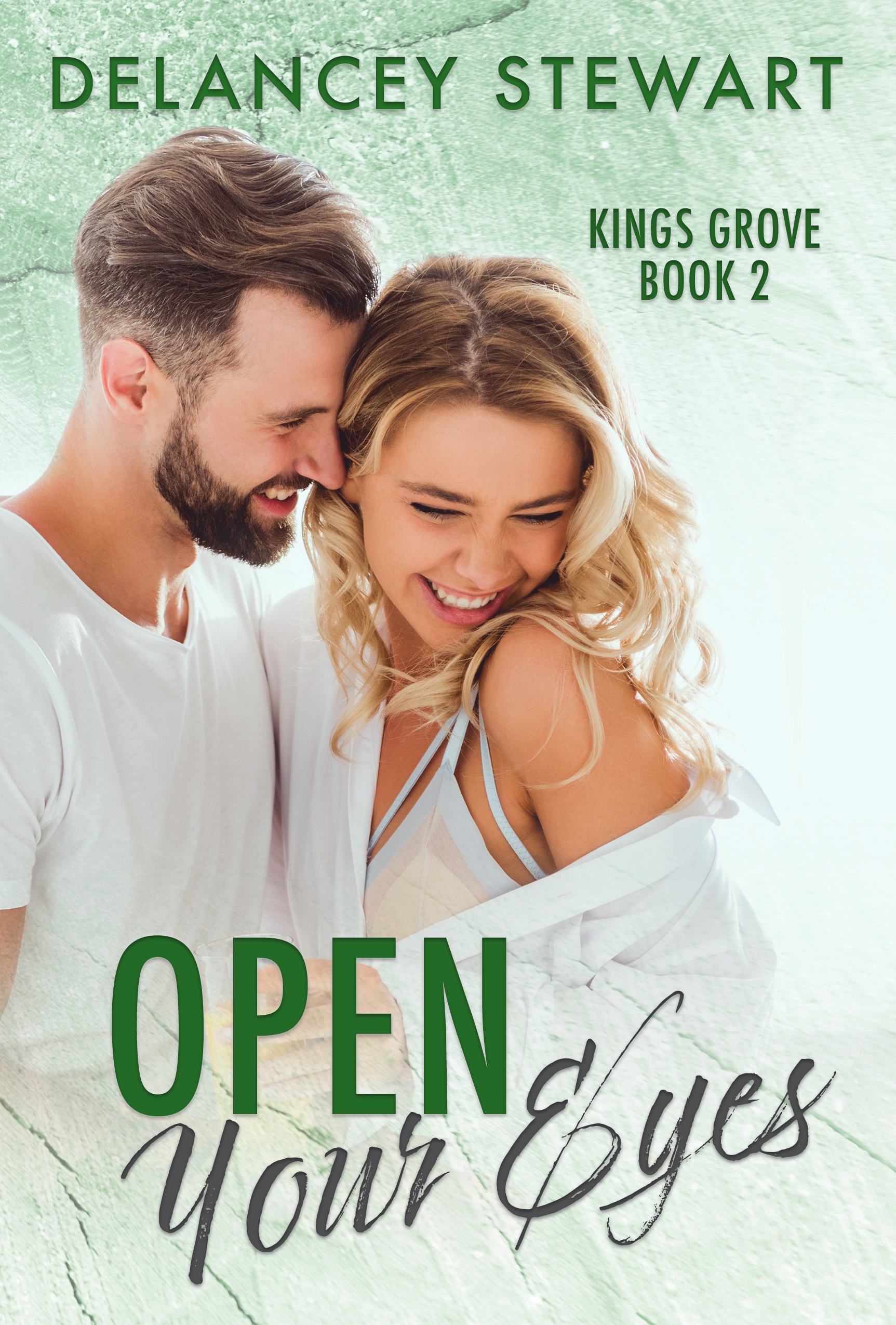 Open Your Eyes (Kings Grove #2)