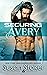 Securing Avery (SEAL of Pro...