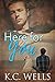 Here for You by K.C. Wells