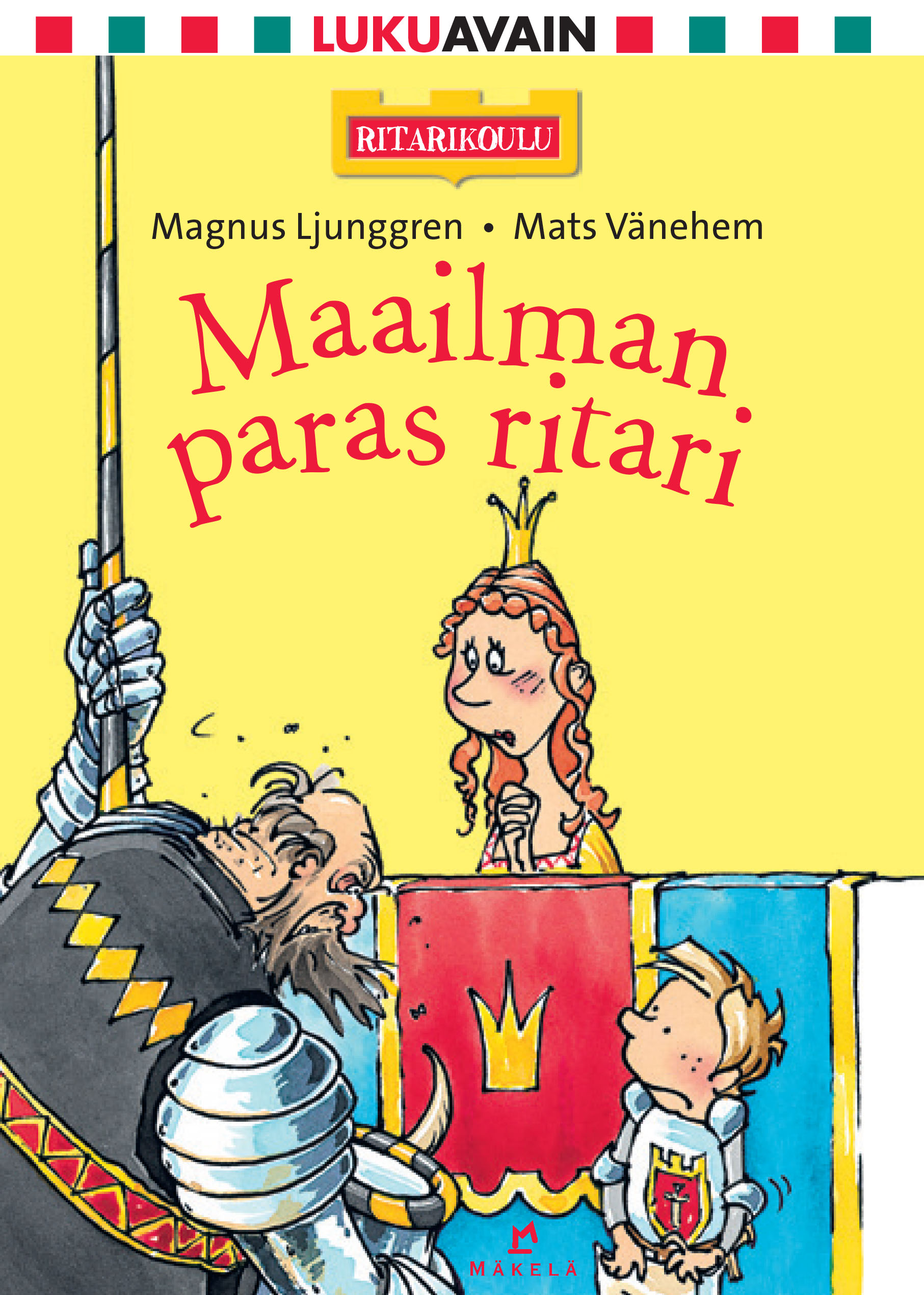 Maailman paras ritari (Ritarikoulu, #3)