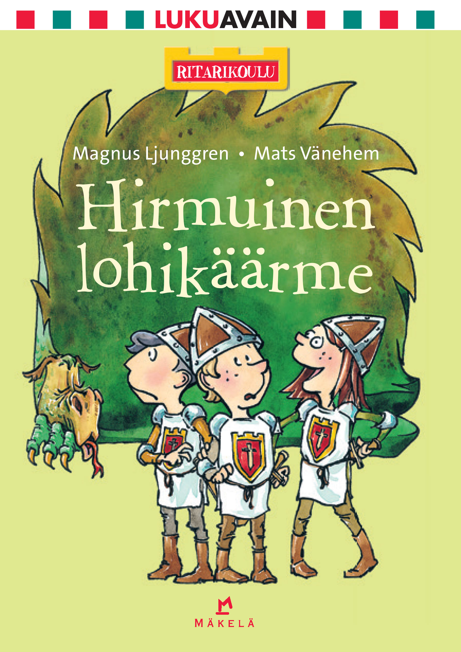 Hirmuinen lohikäärme (Ritarikoulu, #1)