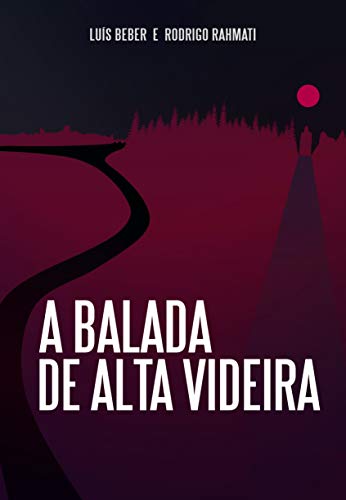A Balada de Alta Videira (Kindle Edition)