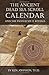 The Ancient Dead Sea Scroll Calendar: AND THE PROPHECIES IT REVEALS