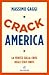 Crack America. La verità su...