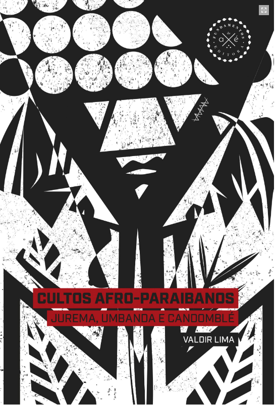 Cultos Afro-Paraibanos: Jurema, Umbanda e Candomblé (Paperback)
