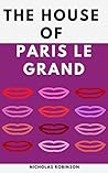 The House of Paris Le Grand The House of Paris Le Grand