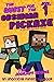 The Quest for the Obsidian Pickaxe 1: The Journey Begins (An Unofficial Minecraft Book)