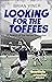 Looking for the Toffees: Everton in the Last Season of English Football