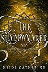 Book cover for The Shadowmaker (The Soulweaver #3)