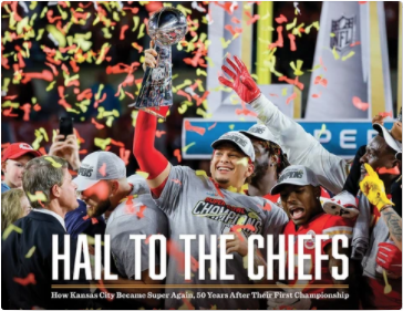 Hail to the Chiefs: How Kansas City Became Super Again, 50 Years After Their First Championship (Hardcover)