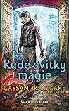 Rudé svitky magie by Cassandra Clare