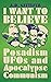 I Want to Believe: Posadism...