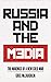 Russia and the Media: The M...