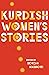 Kurdish Women's Stories