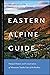 Eastern Alpine Guide: Natural History and Conservation of Mountain Tundra East of the Rockies