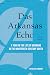 Das Arkansas Echo: A Year in the Life of Germans in the Nineteenth-Century South
