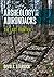 Archeology in the Adirondacks by David R Starbuck