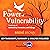 Summary of The Power of Vulnerability: Teachings of Authenticity, Connection, and Courage